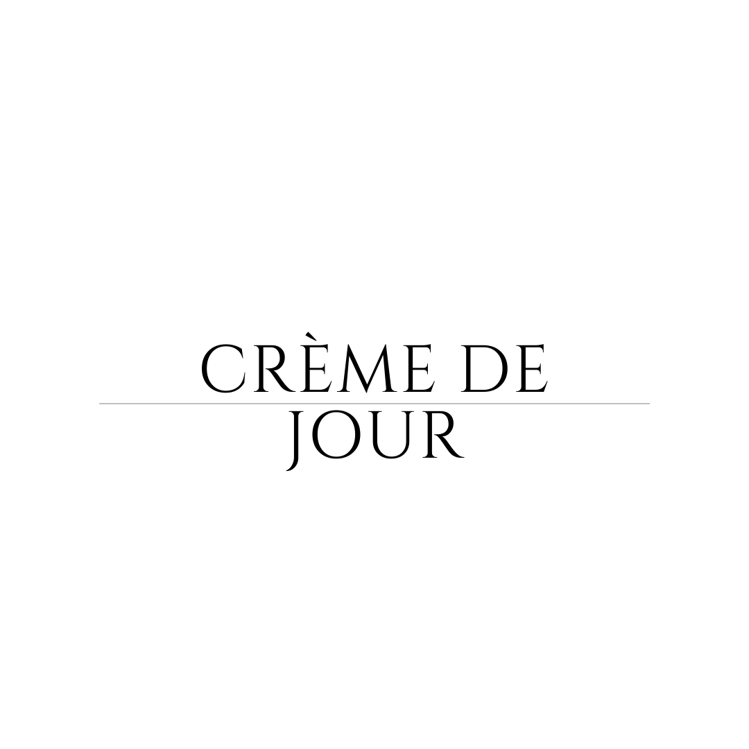 Crèmes de Jour